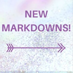 New Markdowns!! Need room for new listings!
